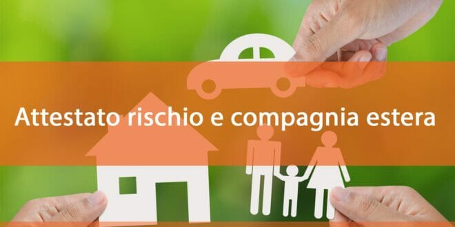 Attestato rischio da compagnia estera