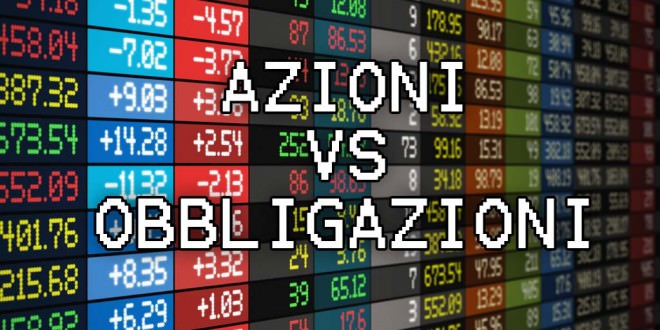 azioni vs obbligazioni