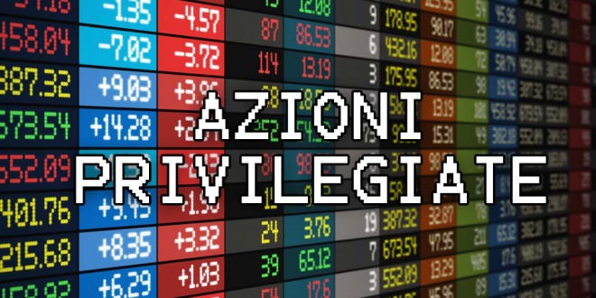 Azioni Privilegiate: trading