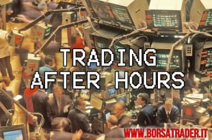 Borsa: il "trading after hours"