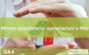 Minore proprietario e agevolazioni