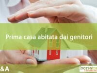 Prima casa abitata dai genitori