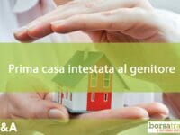 Prima casa intestata genitori
