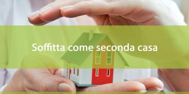 Soffitta come seconda casa